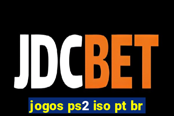 jogos ps2 iso pt br